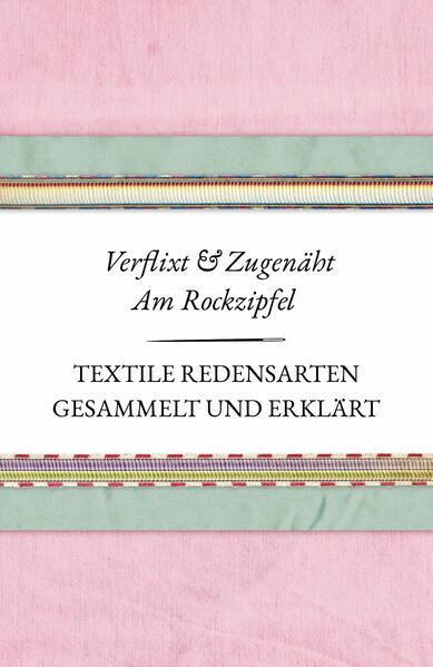 Verflixt und Zugenäht Am Rockzipfel