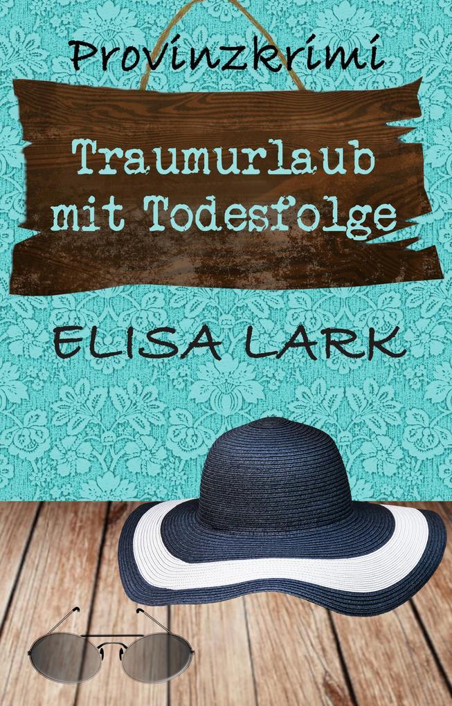 Traumurlaub mit Todesfolge