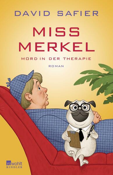 10. David Safier: Miss Merkel - Mord in der Therapie