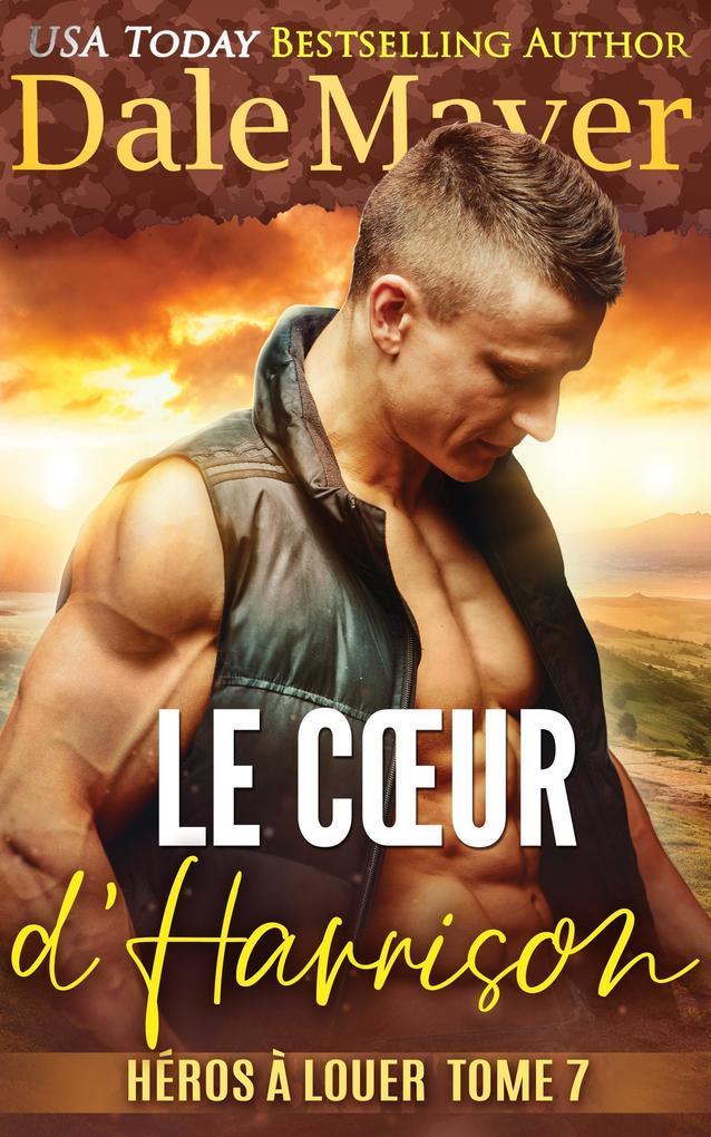 Le Coeur d'Harrison (Héros à louer, #7)