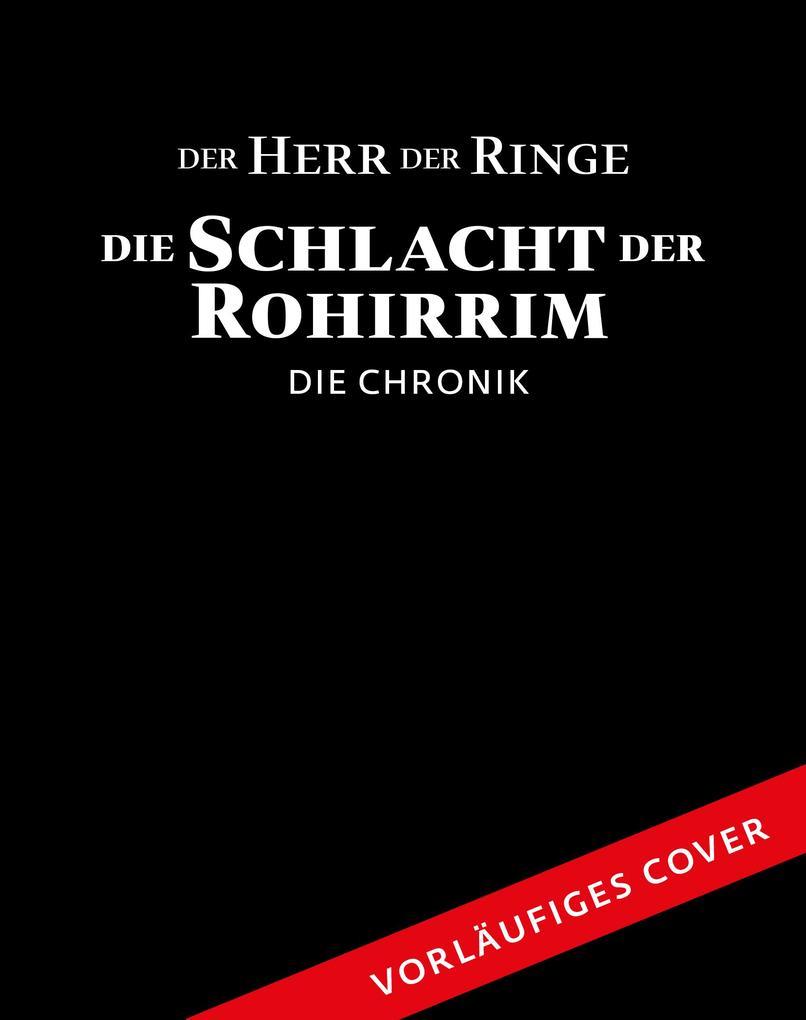 Der Herr der Ringe: Die Schlacht der Rohirrim - Die Chronik