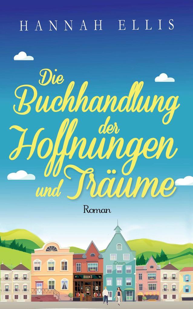 Die Buchhandlung der Hoffnungen und Träume