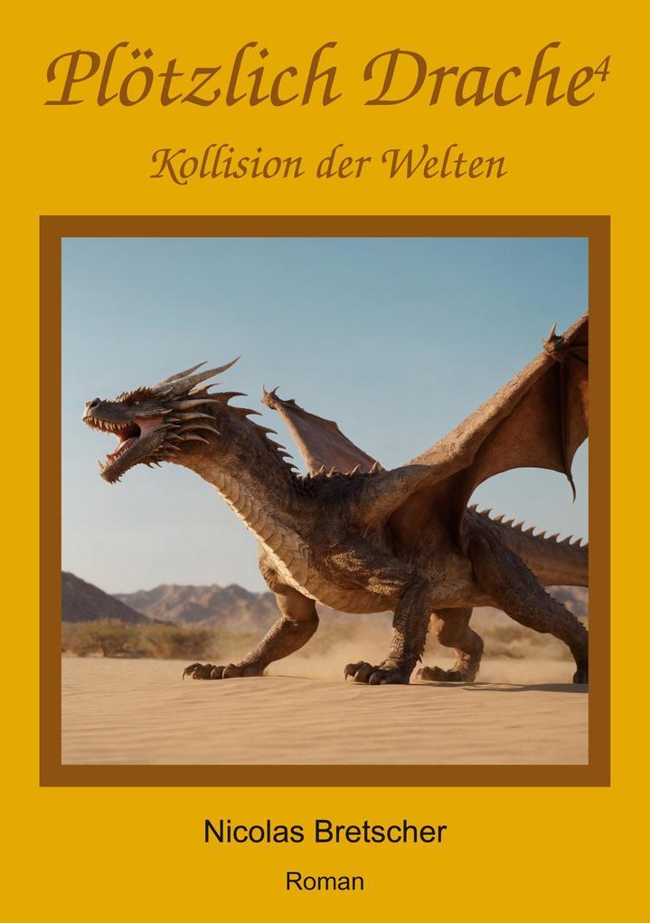 Plötzlich Drache 4