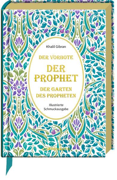 Der Vorbote * Der Prophet * Der Garten des Propheten