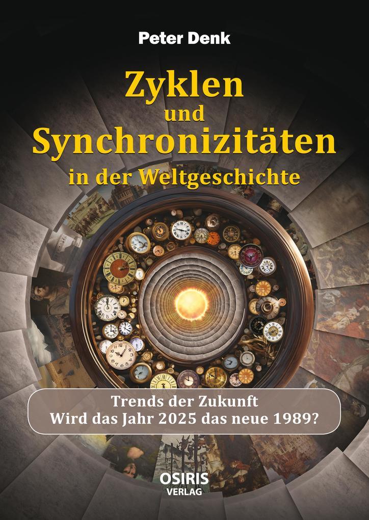 Zyklen und Synchronizitäten in der Weltgeschichte