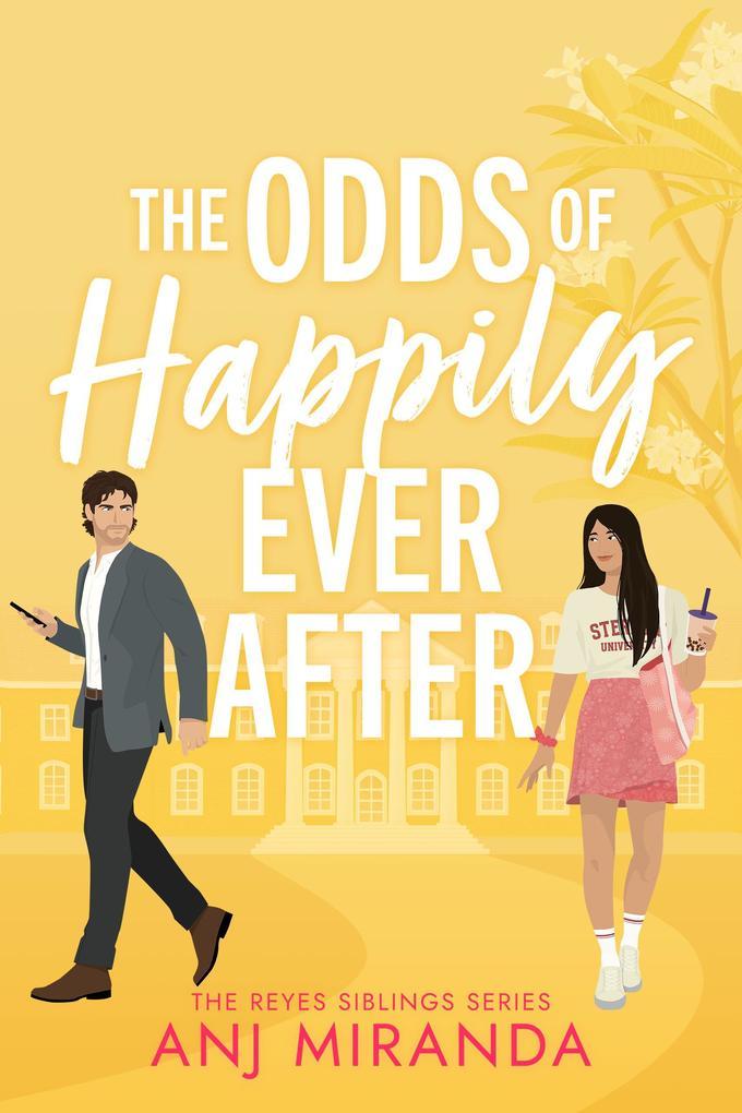 The Odds of Happily Ever After (The Reyes Siblings, #2)