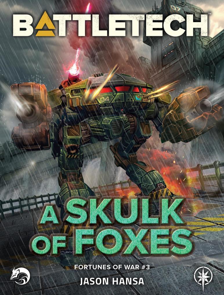 BattleTech: A Skulk of Foxes (Fortunes of War, #3)