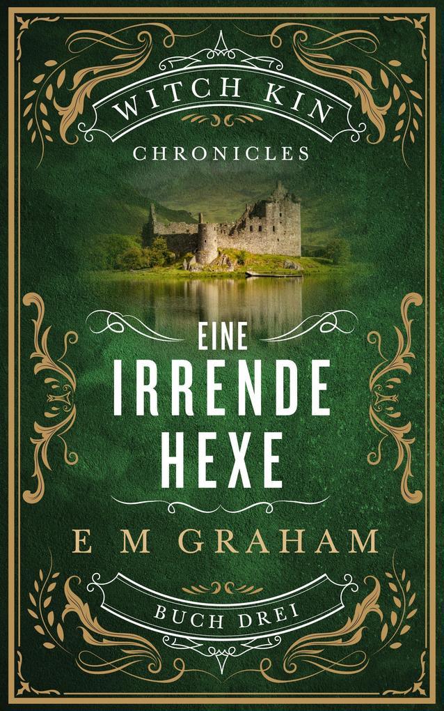 Eine Irrende Hexe (Witch Kin Chronicles (Deutsche Übersetzung, #3)