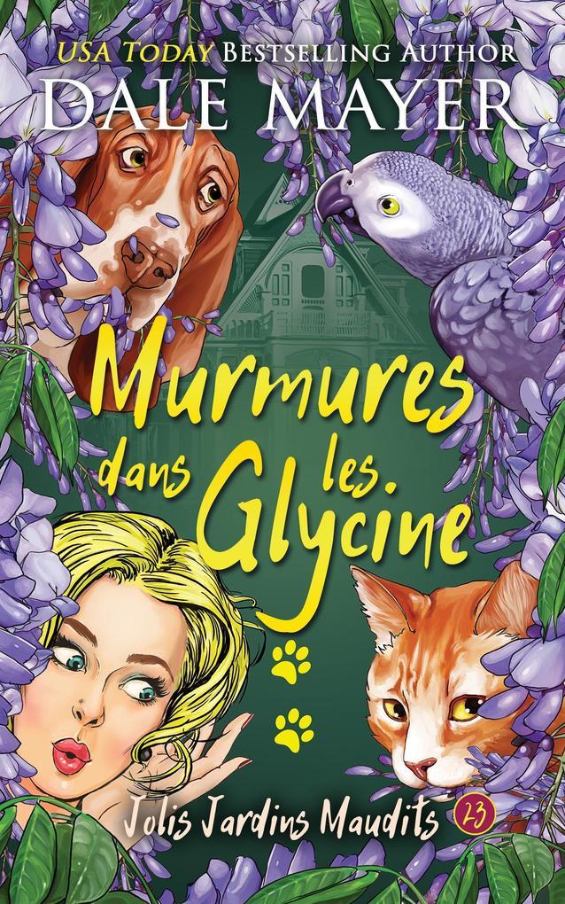 Murmures dans la Glycine (Jolis Jardins Maudits, #23)