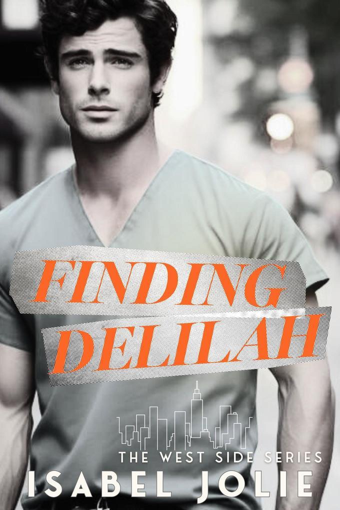 Finding Delilah (The West Side Series, #3)