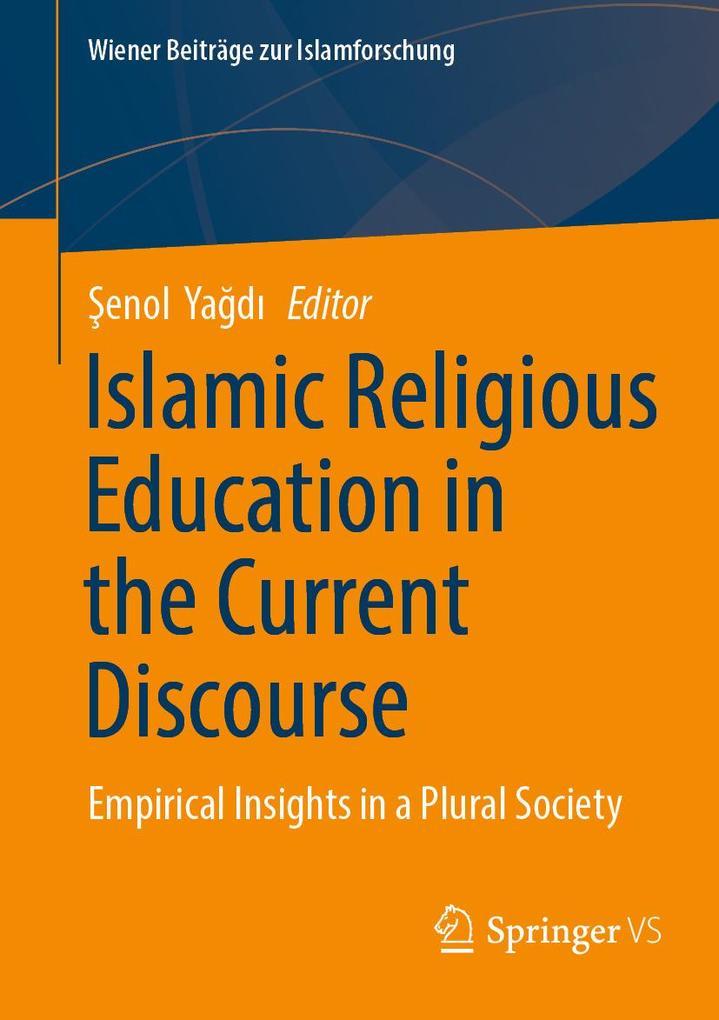 Islamic Religious Education in the Current Discourse