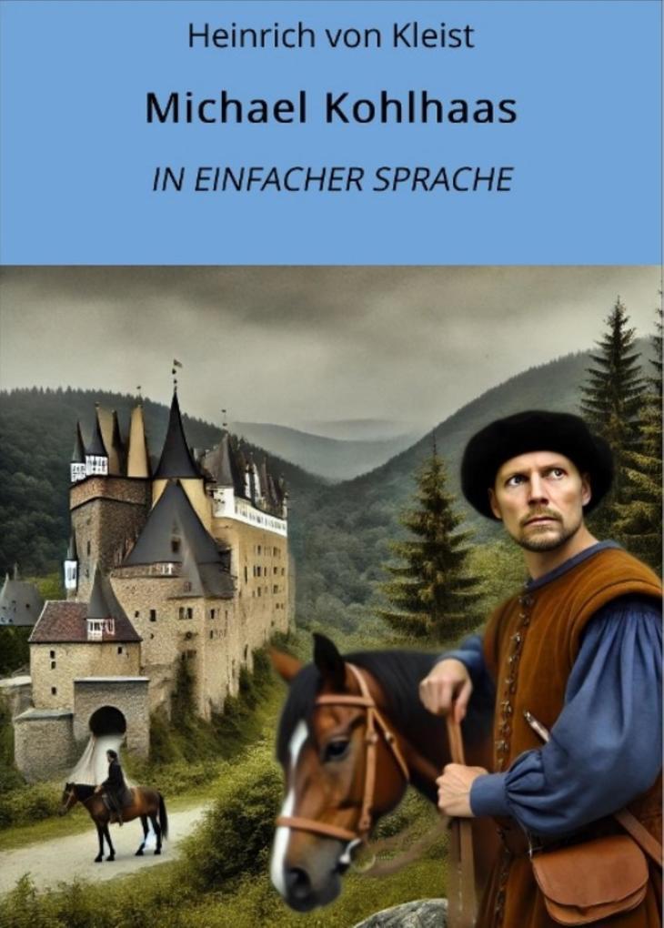 Michael Kohlhaas: In Einfacher Sprache