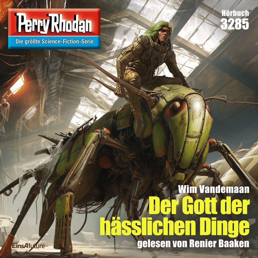 Perry Rhodan 3285: Der Gott der hässlichen Dinge