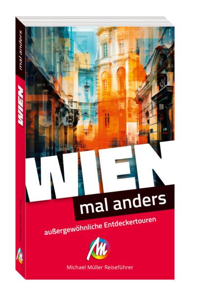 Wien - mal anders ungewöhnliche Entdeckertouren