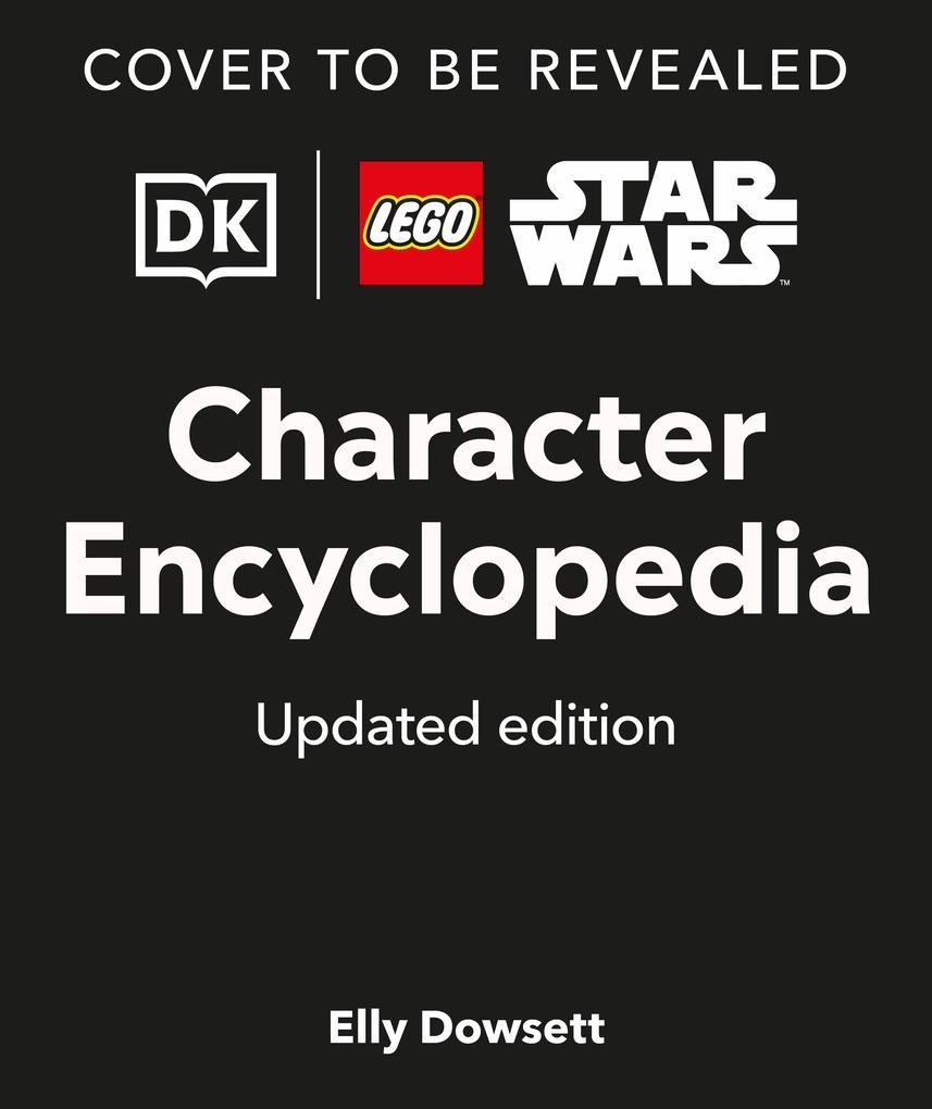 Lego Star Wars Character Encyclopedia (Library Edition)