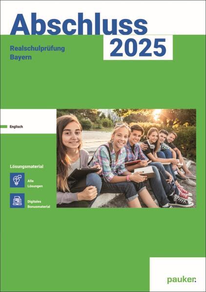 Abschluss 2025 - Realschule Bayern Lösungsband. Englisch