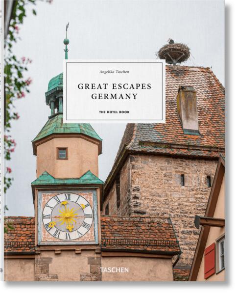 Great Escapes Germany. The Hotel Book