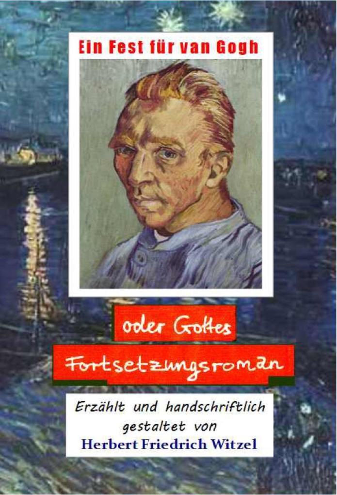 Ein Fest für van Gogh ...