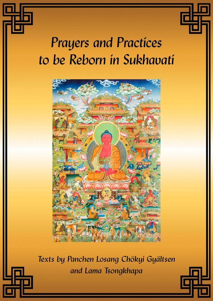 Prayers and Practices to be Reborn in Sukhavati eBook