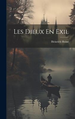 Les Dieux En Exil