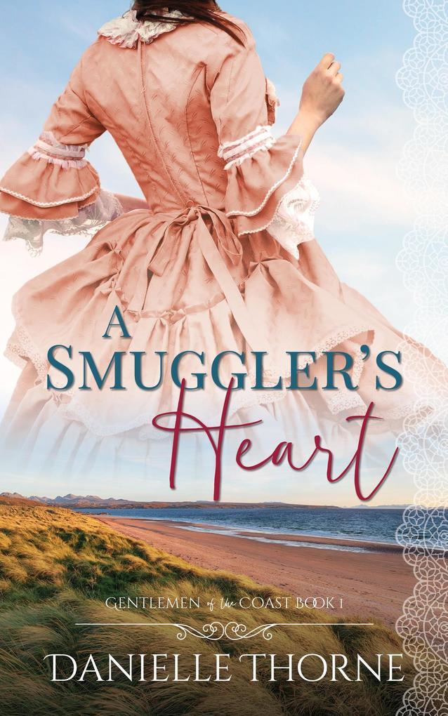 A Smuggler's Heart (Gentlemen of the Coast)