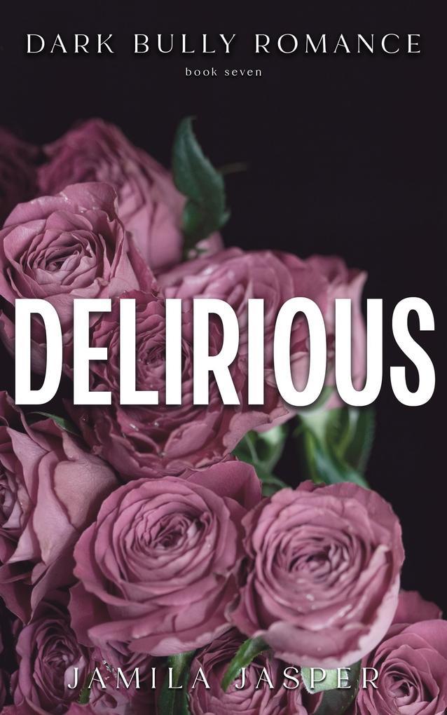 Delirious (The Crispin & Amina Series, #7)