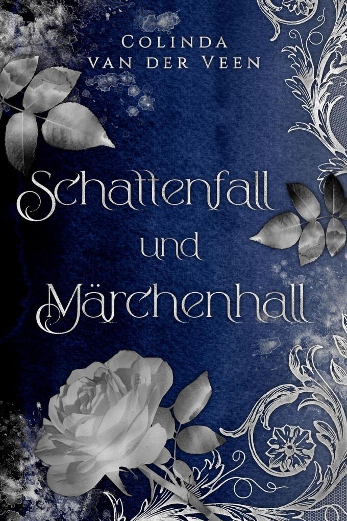 Schattenfall und Märchenhall