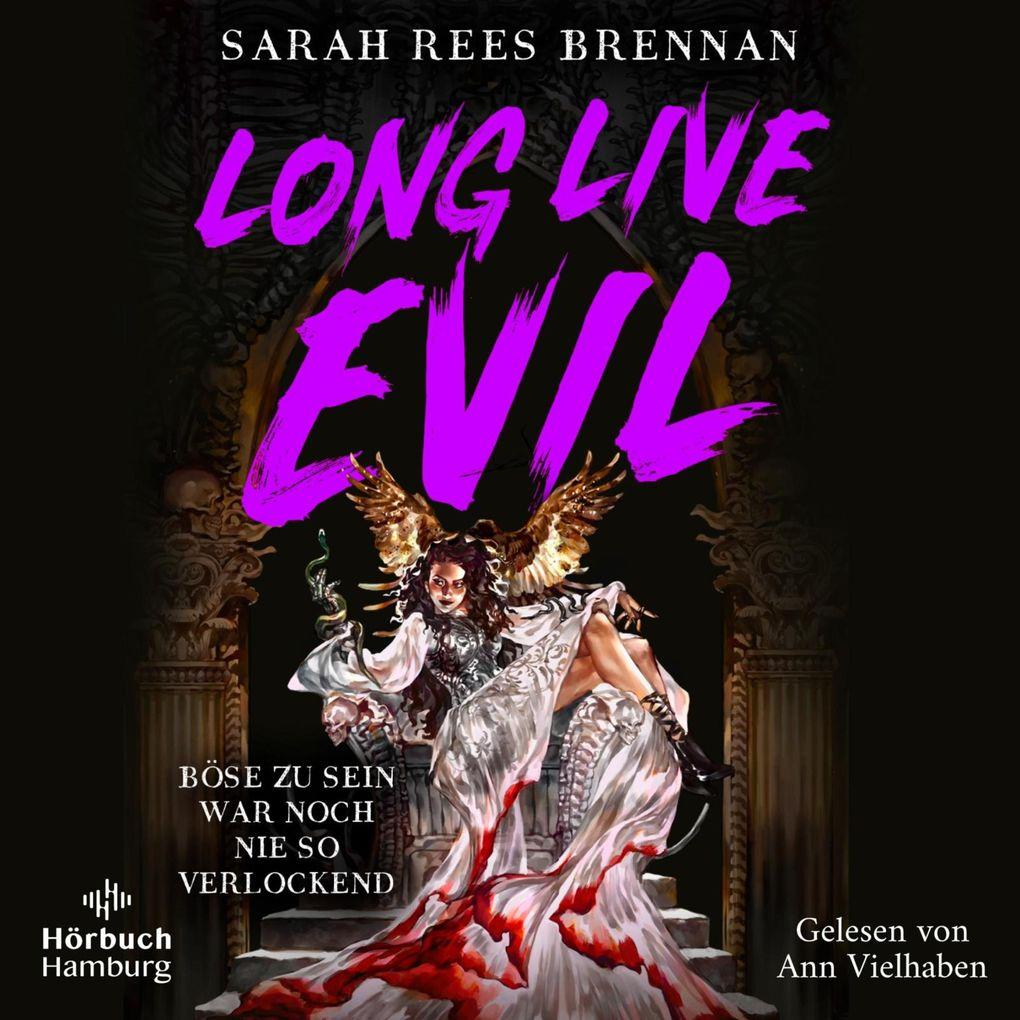 Long Live Evil (Zeit des Eisens 1)