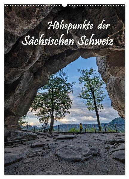 Höhepunkte der Sächsischen Schweiz (Wandkalender 2025 DIN A2 hoch), CALVENDO Monatskalender