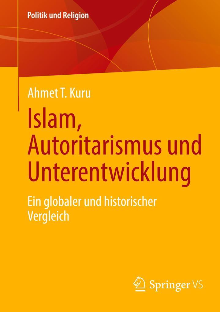 Islam, Autoritarismus und Unterentwicklung