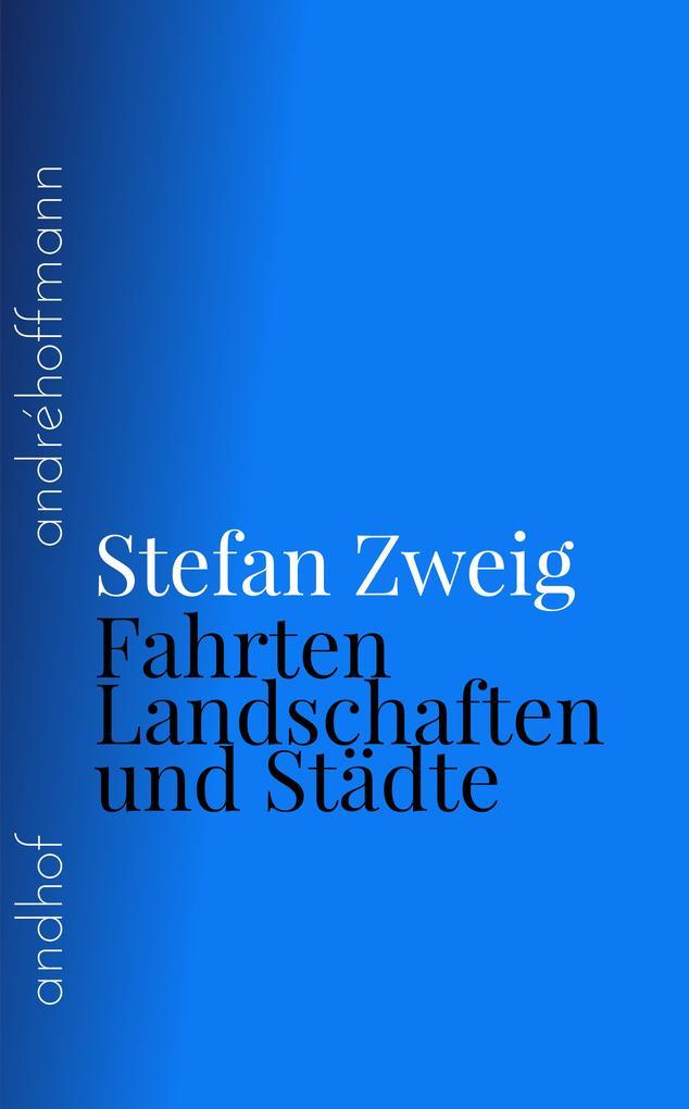 Fahrten, Landschaften und Städte