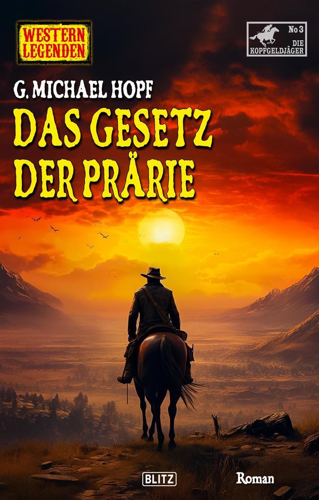 Western Legenden 73: Das Gesetz der Prarie