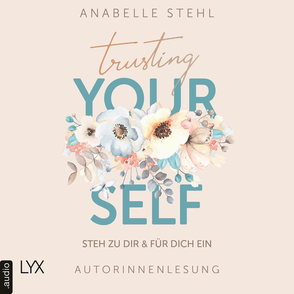 Trusting Yourself - Steh zu dir und für dich ein