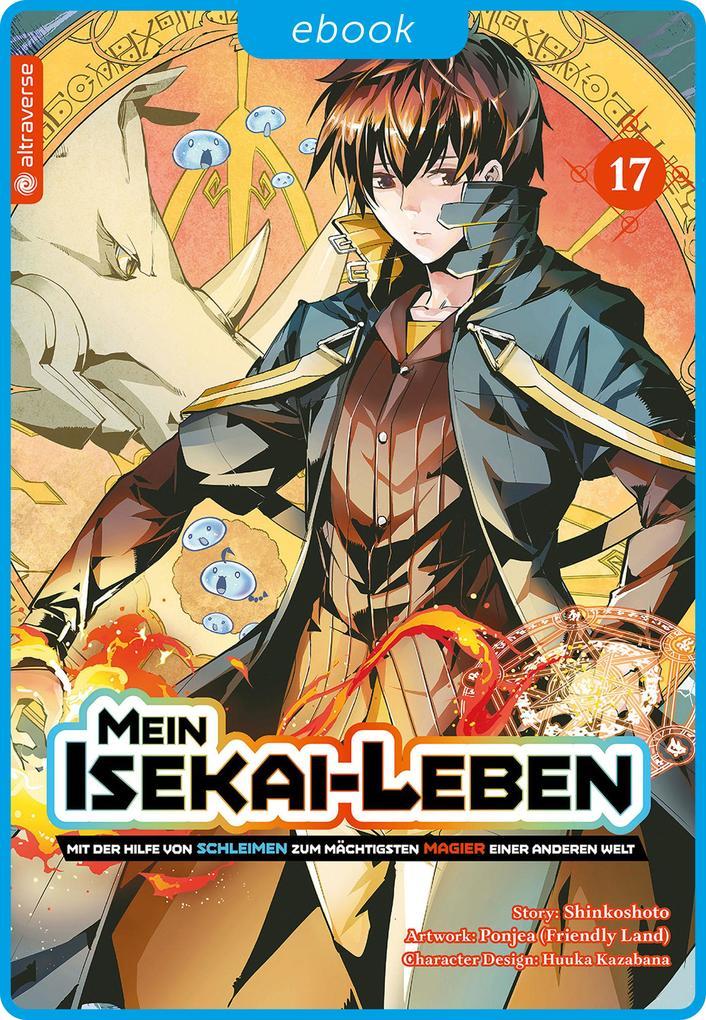 Mein Isekai-Leben - Mit der Hilfe von Schleimen zum mächtigsten Magier einer anderen Welt 17