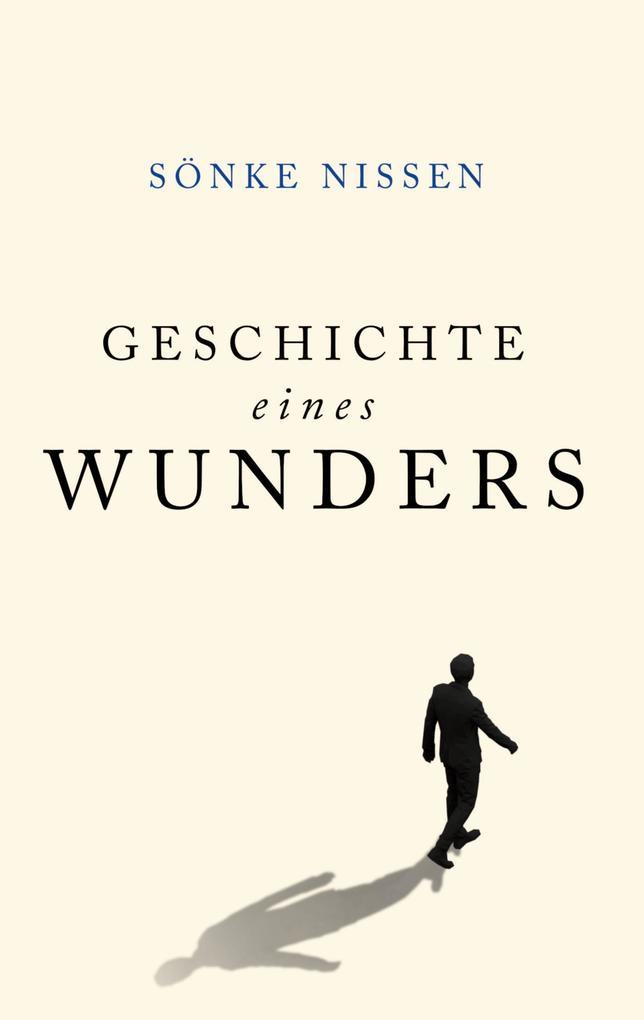 Geschichte eines Wunders