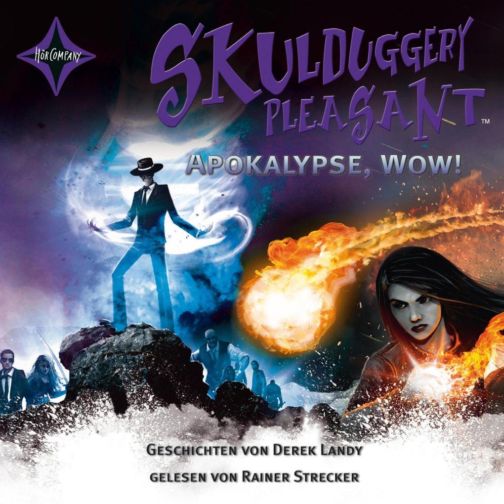 Apokalypse Wow! Kurzgeschichten - Skulduggery Pleasant