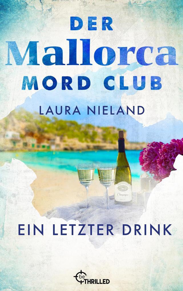 Der Mallorca Mord Club - Ein letzter Drink