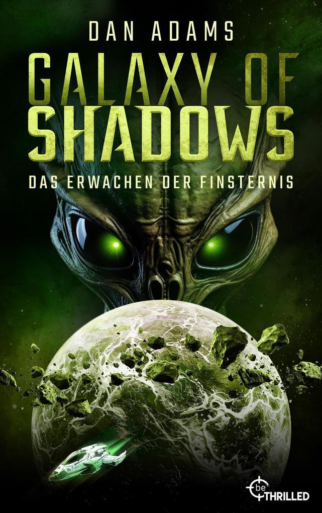 Galaxy of Shadows - Das Erwachen der Finsternis