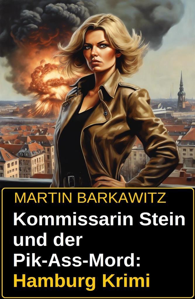 Kommissarin Stein und der Pik-Ass-Mord: Hamburg Krimi