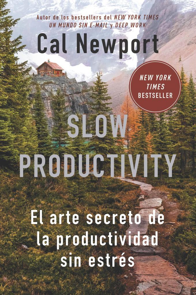 Slow Productivity