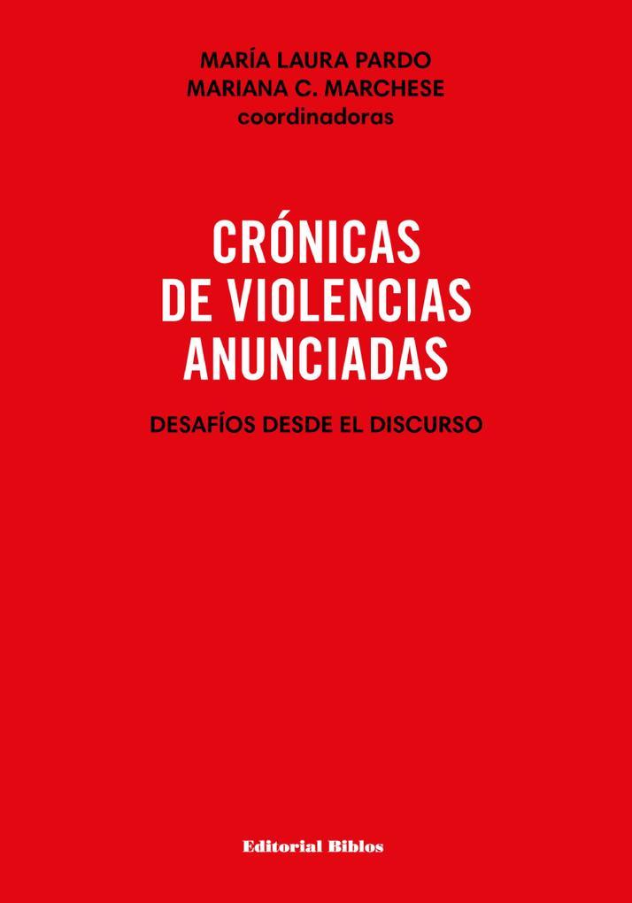 Crónicas de violencias anunciadas