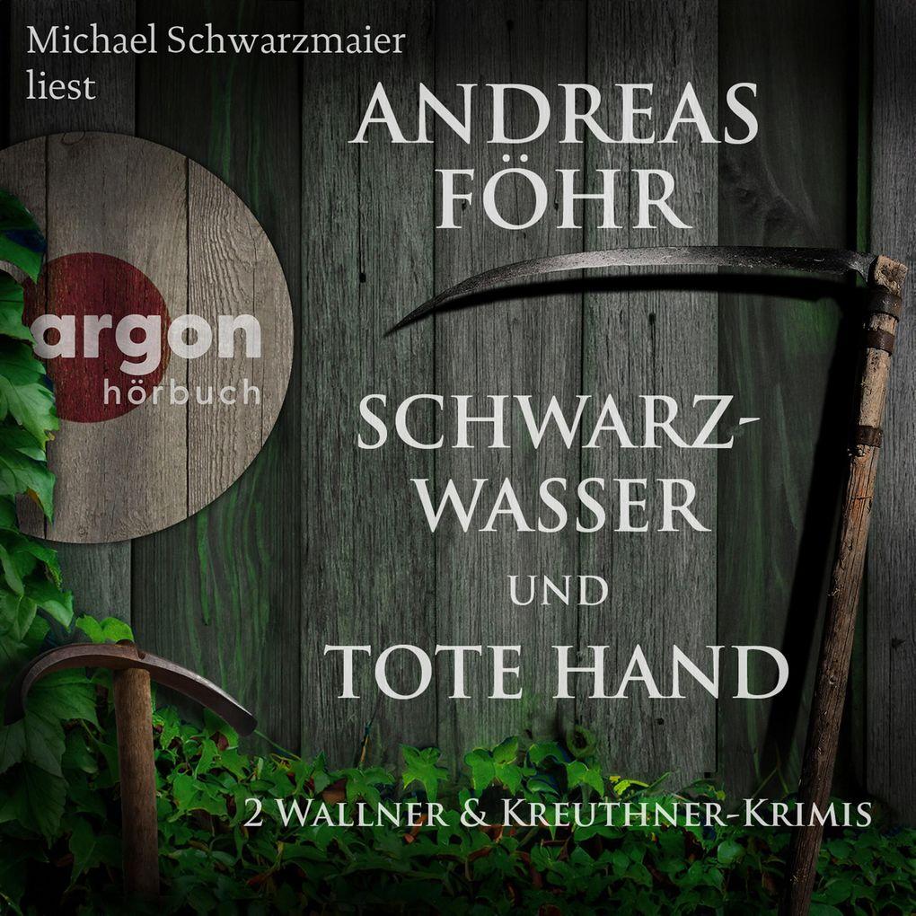 Schwarzwasser und Tote Hand