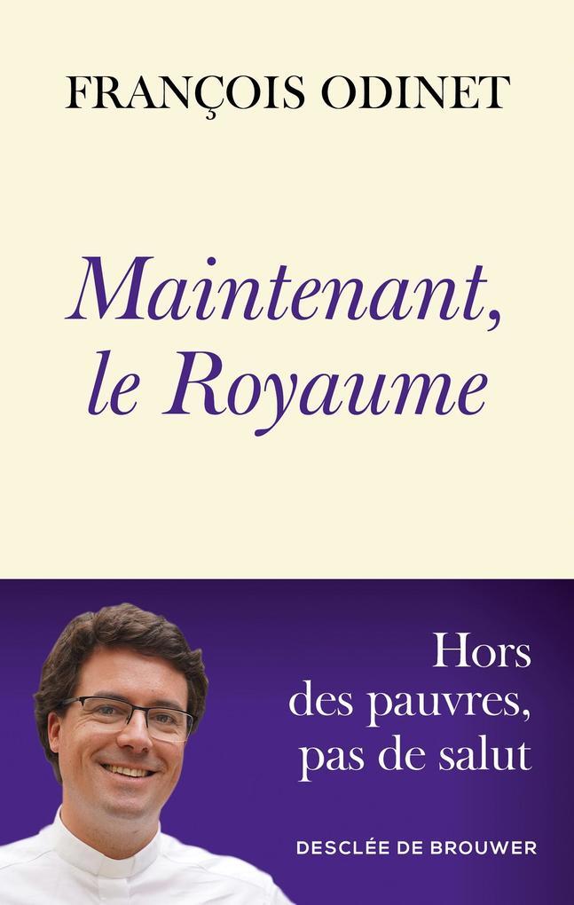 Maintenant, le Royaume