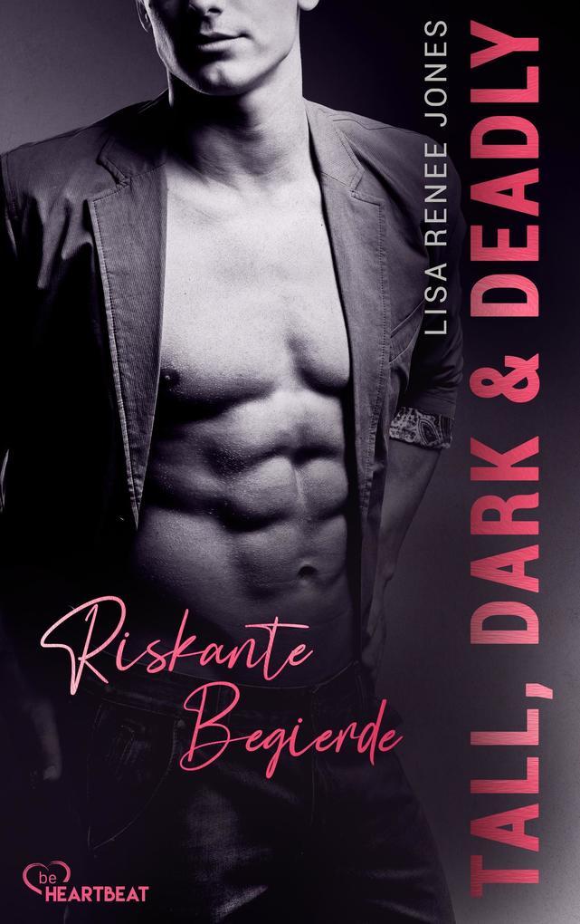 Tall, Dark and Deadly - Riskante Begierde