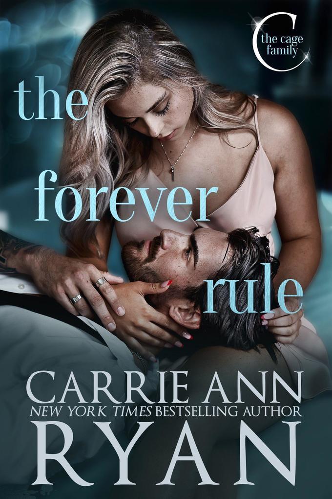 The Forever Rule (The Cage Family, #1)