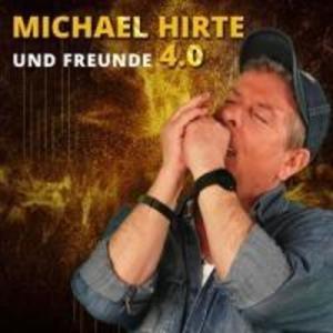 Michael Hirte und Freunde 4.0