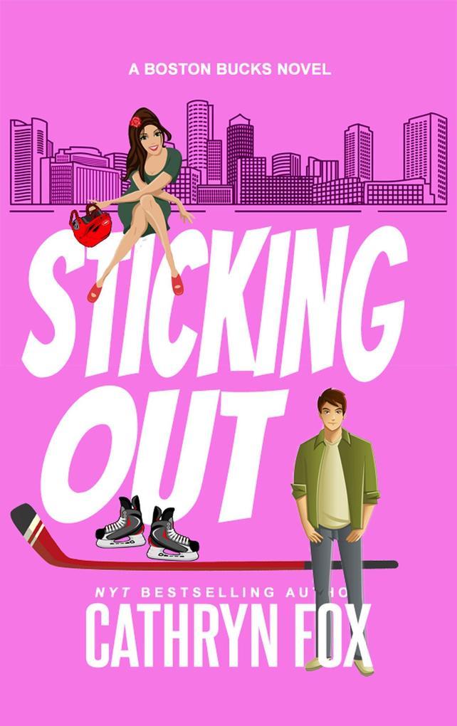 Sticking Out (Boston Bucks, #4)