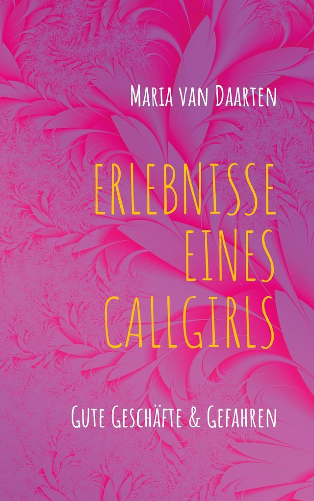 Erlebnisse eines Callgirls