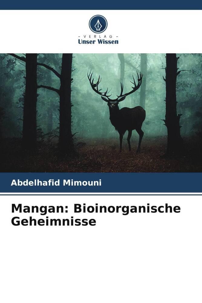 Mangan: Bioinorganische Geheimnisse