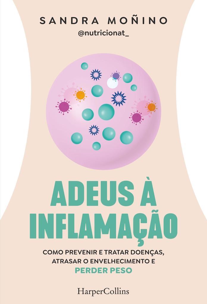 Adeus à inflamação